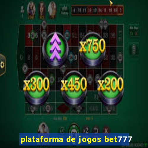 plataforma de jogos bet777